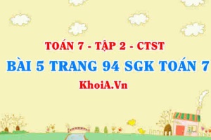 Bài 5 trang 94 SGK Toán 7 Tập 2 Chân trời sáng tạo
